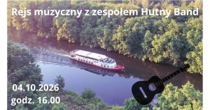 Rejs muzyczny z zespołem Hutny Band